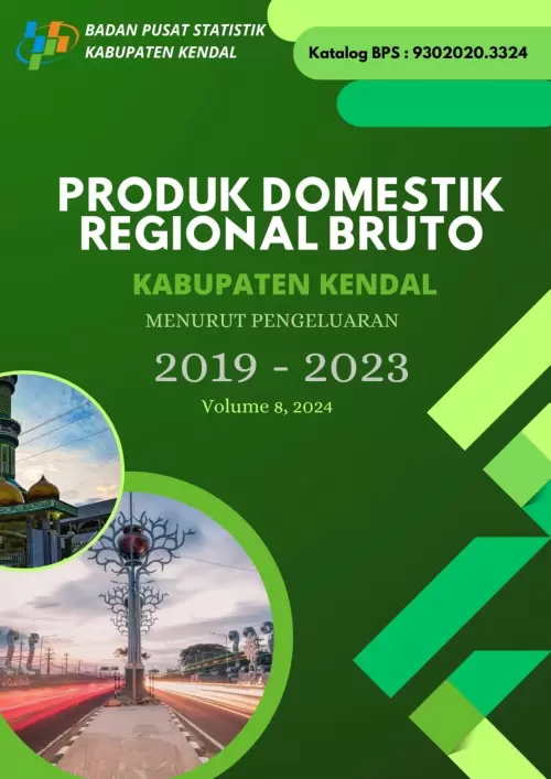 Produk Domestik Regional Bruto Kabupaten Kendal Menurut Pengeluaran 2019-2023