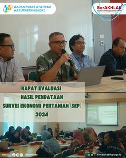 Rapat Evaluasi Hasil Pendataan Survei Ekonomi Pertanian (SEP)2024