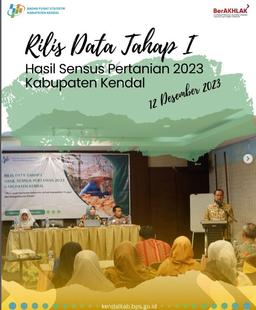 Rilis Data Hasil Sensus Pertanian 2023-Tahap I Kabupaten Kendal 