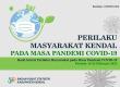 Kendal Community Behavior During The Covid-19 Pandemic The Results of the Community Behavior Survey during the COVID-19 Pandemic Period 16-25 February 2022