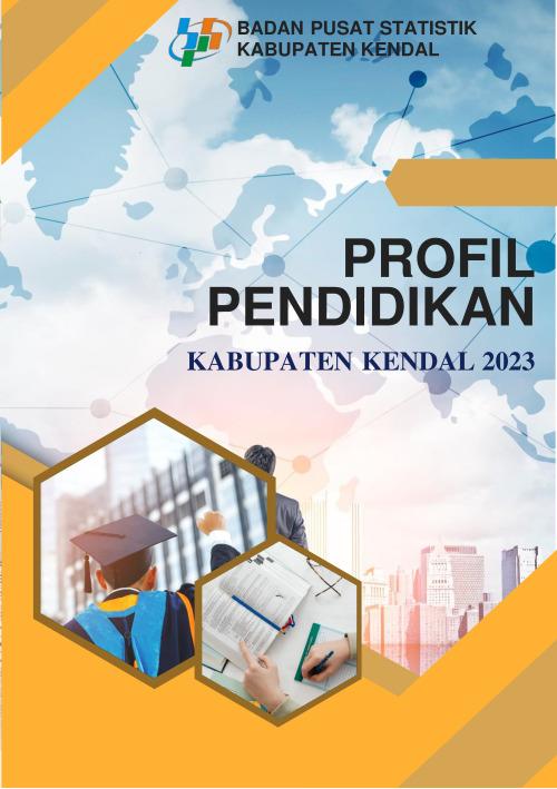 PROFIL PENDIDIKAN KABUPATEN KENDAL 2023