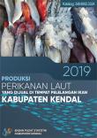 Production of Marine Fisheries sold at Kendal Regency Fish Auction Place 2019