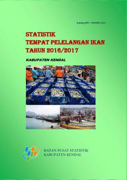 STATISTIK TEMPAT PELELANGAN IKAN KABUPATEN KENDAL 2016/2017