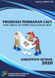 PRODUKSI PERIKANAN LAUT YANG DIJUAL DI TEMPAT PELELANGAN IKAN KABUPATEN KENDAL 2020