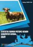 Statistik Rumah Potong Hewan Kabupaten Kendal 2019