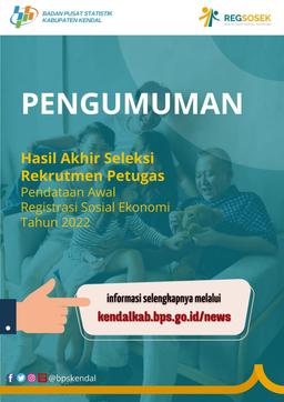 Pengumuman FINAL Rekrutmen Petugas Pendataan Awal REGSOSEK 2022 BPS Kabupaten Kendal